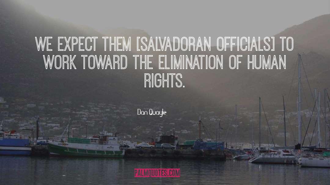 Salvadoran Consulate quotes by Dan Quayle