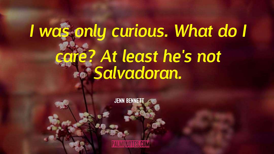 Salvadoran Pupusas quotes by Jenn Bennett