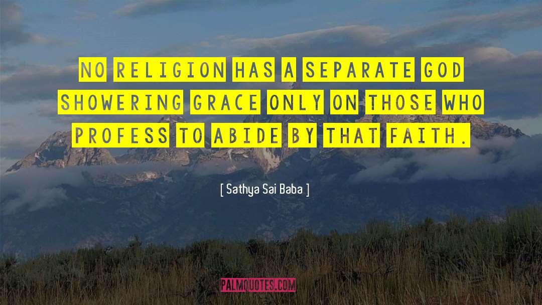 Salvation By Grace quotes by Sathya Sai Baba