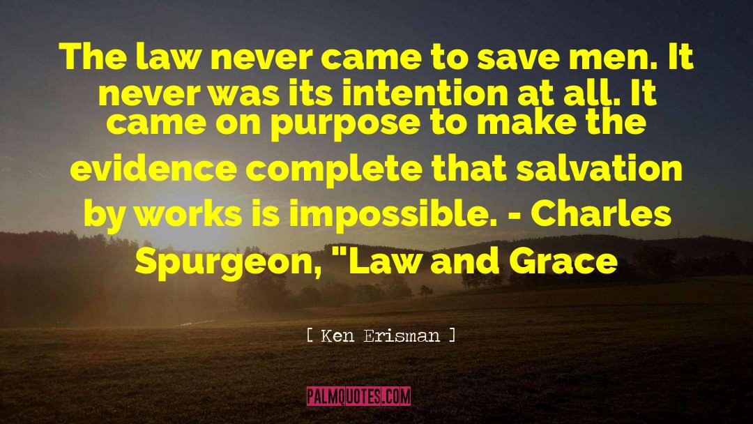 Salvation By Works quotes by Ken Erisman
