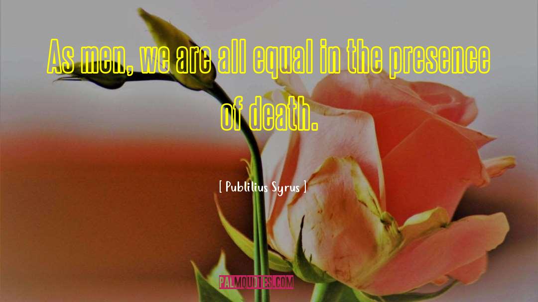 Salvation In Death quotes by Publilius Syrus