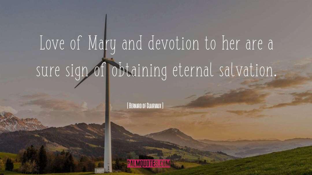Salvation quotes by Bernard Of Clairvaux