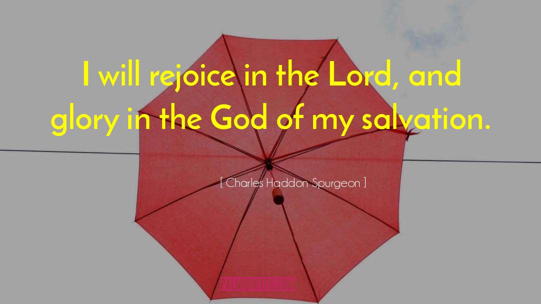 Salvation Reigns Forever quotes by Charles Haddon Spurgeon