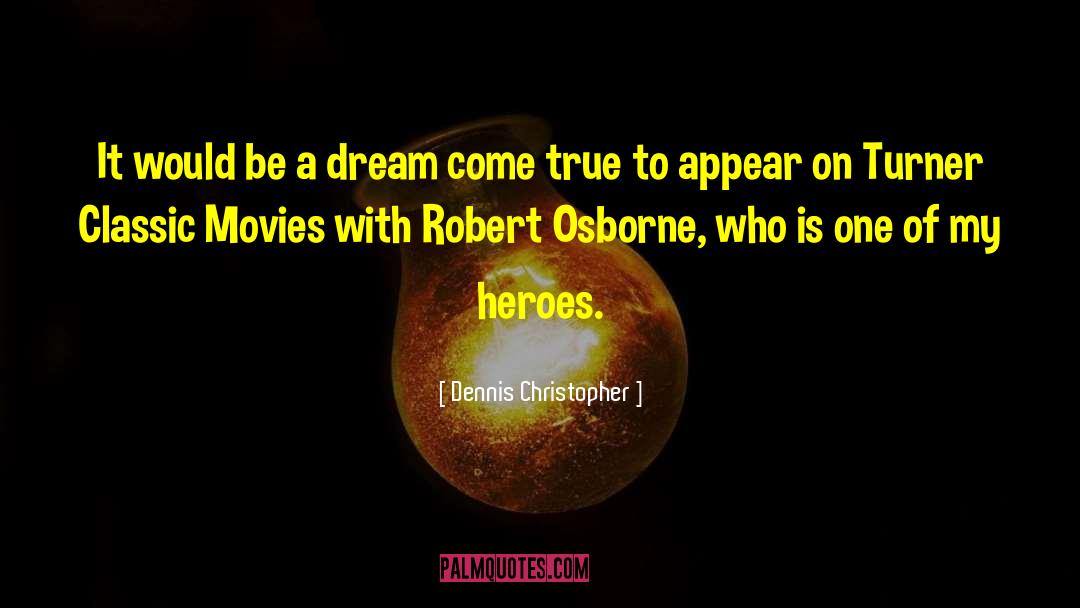 Salzgeber Movies quotes by Dennis Christopher