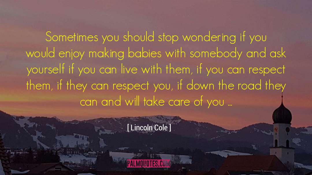 Sam And Cole quotes by Lincoln Cole