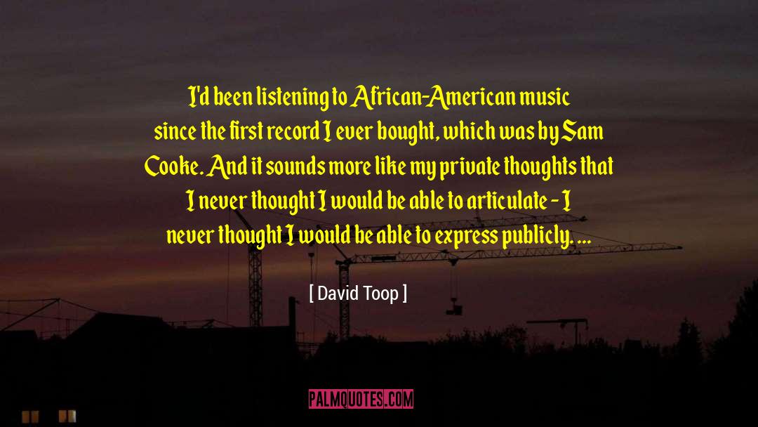 Sam Cooke quotes by David Toop