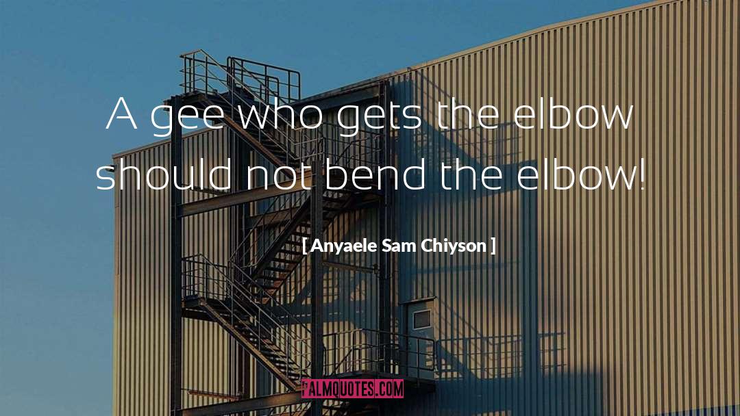 Sam Goode quotes by Anyaele Sam Chiyson