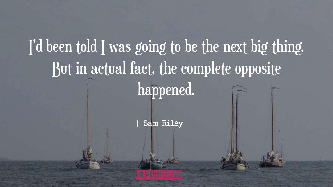 Sam Kinnison quotes by Sam Riley