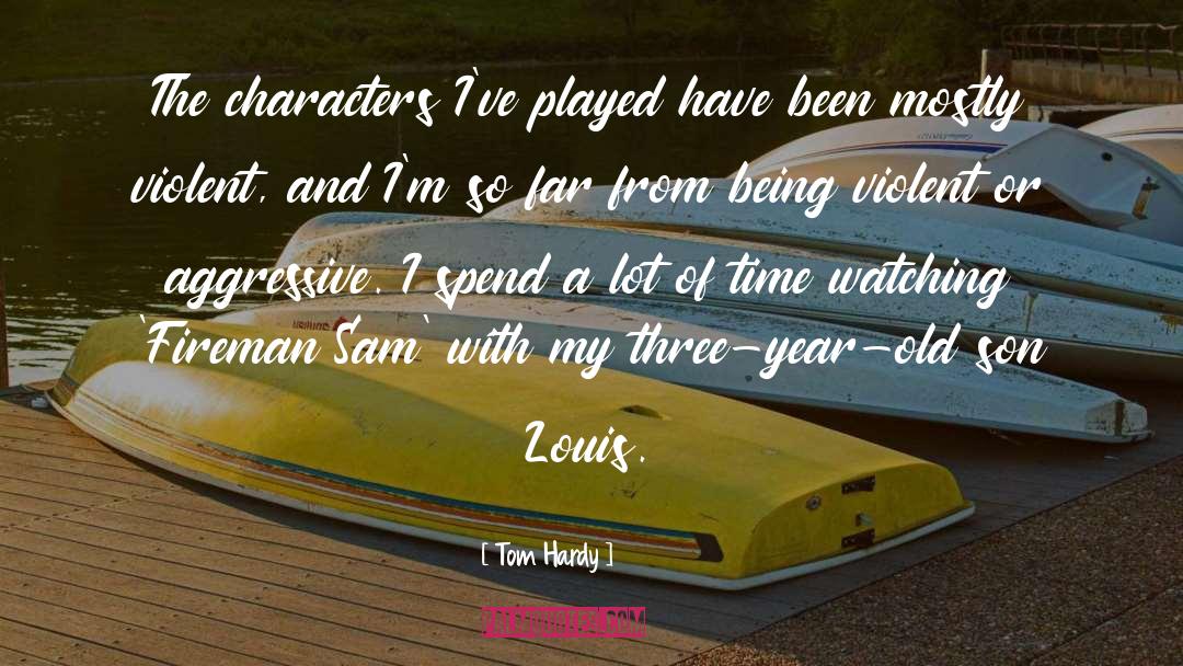 Sam Landry quotes by Tom Hardy