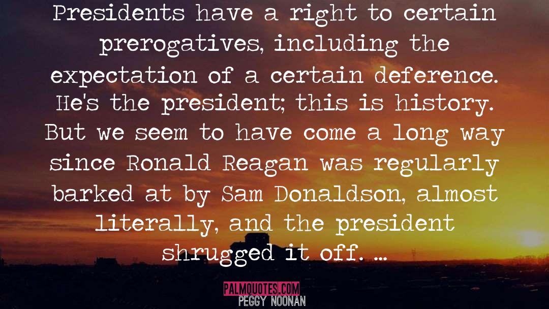 Sam Shepard quotes by Peggy Noonan