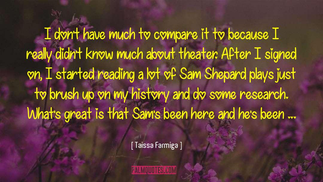 Sam Shepard quotes by Taissa Farmiga