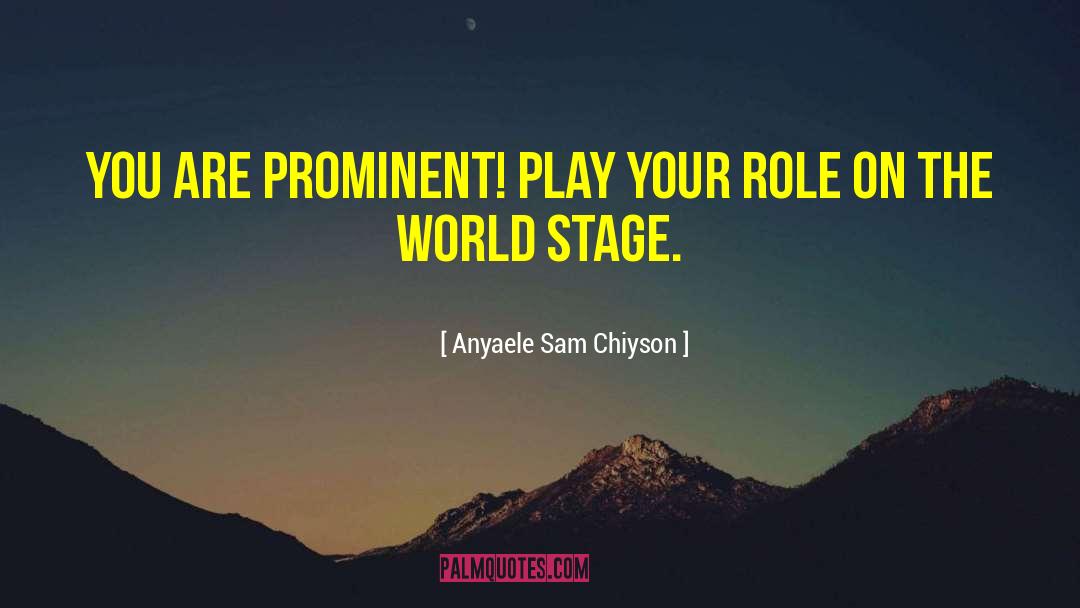 Sam Sullivan quotes by Anyaele Sam Chiyson