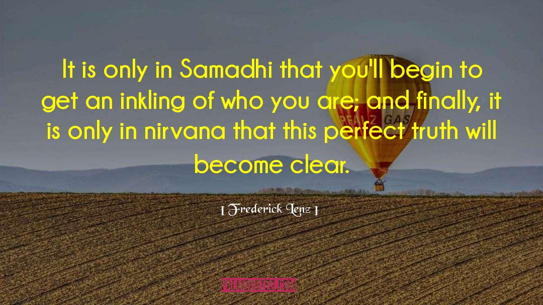 Samadhi quotes by Frederick Lenz