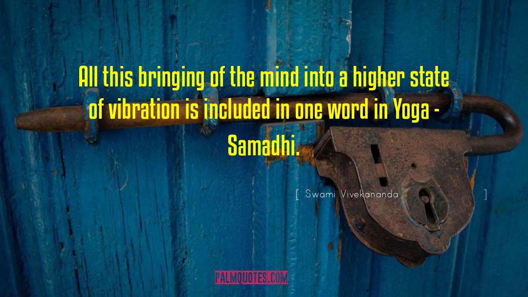 Samadhi quotes by Swami Vivekananda