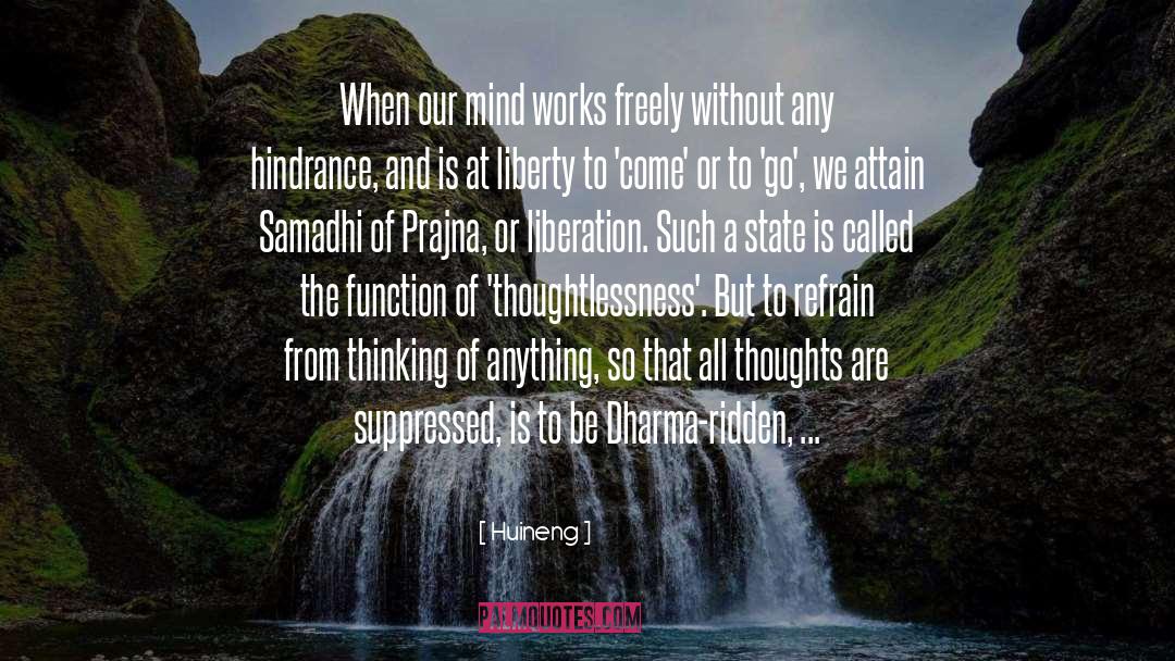 Samadhi quotes by Huineng