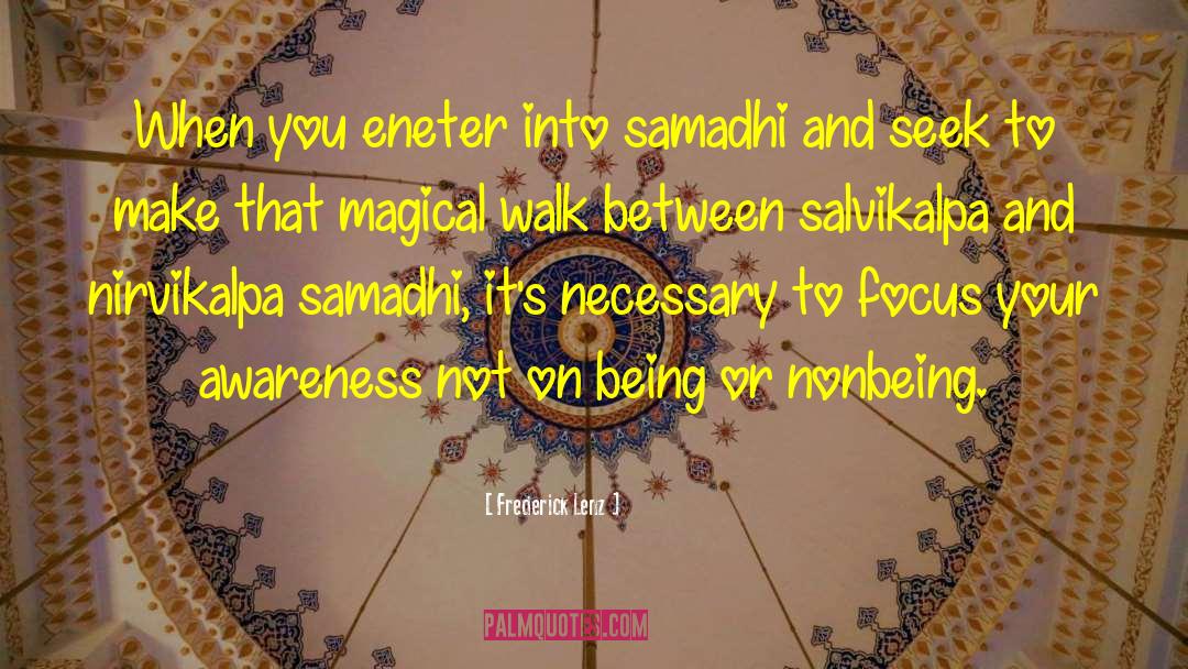 Samadhi quotes by Frederick Lenz