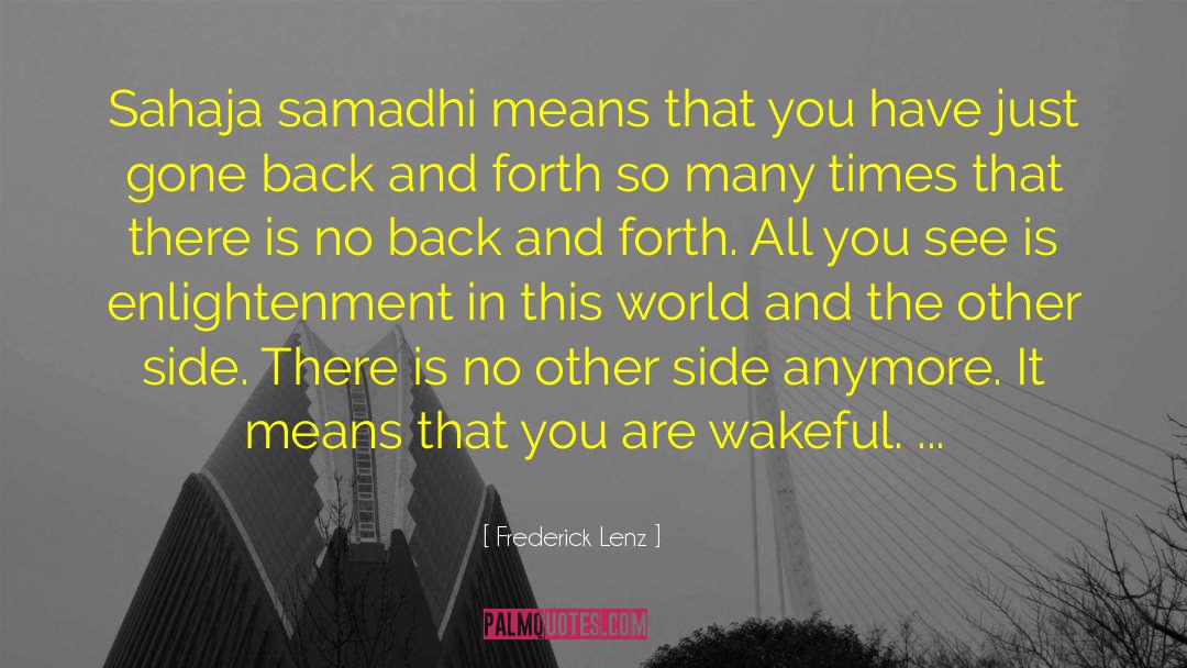 Samadhi quotes by Frederick Lenz