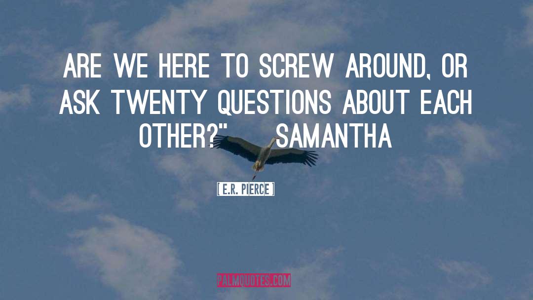 Samantha Calloway quotes by E.R. Pierce