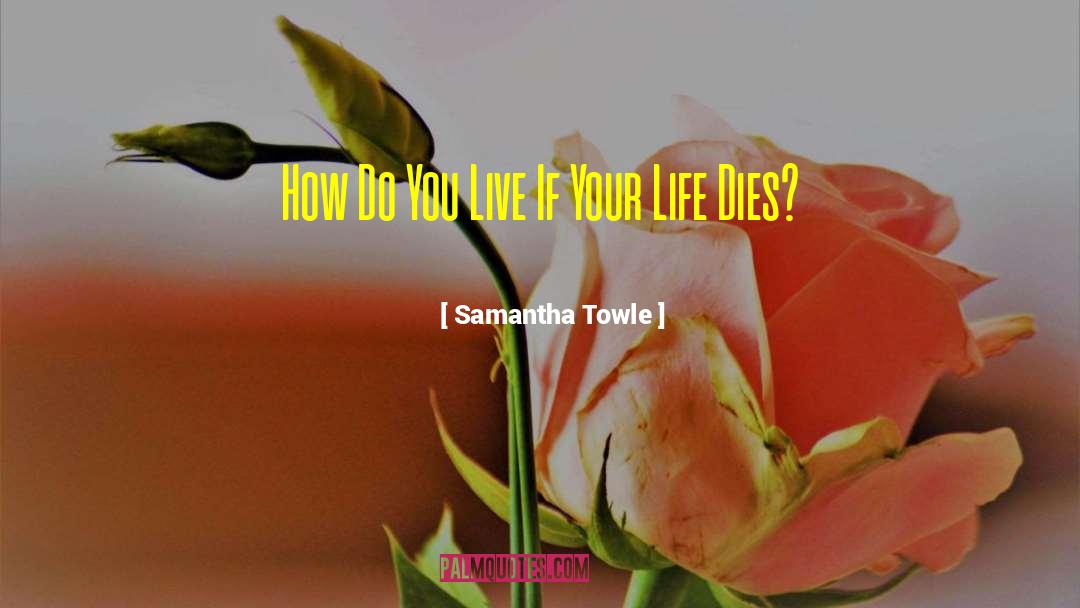 Samantha Towle quotes by Samantha Towle