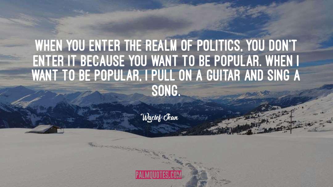 Samara S Song Politics quotes by Wyclef Jean