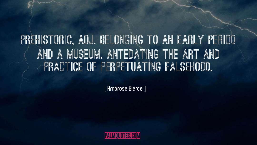 Samaranch Memorial Museum quotes by Ambrose Bierce
