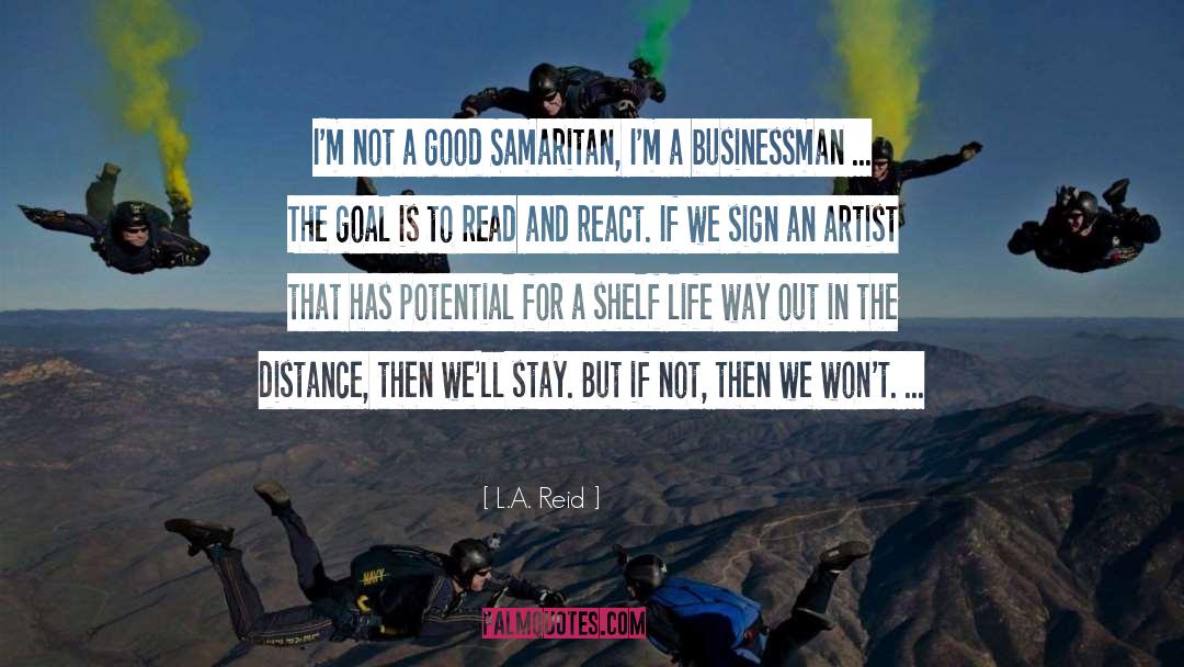 Samaritan quotes by L.A. Reid