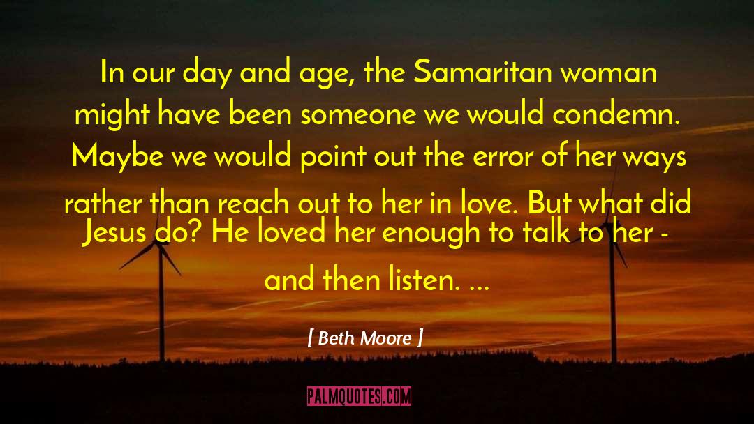 Samaritan quotes by Beth Moore