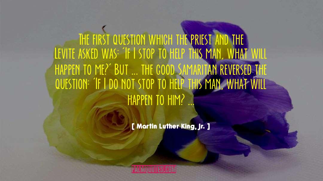 Samaritans quotes by Martin Luther King, Jr.