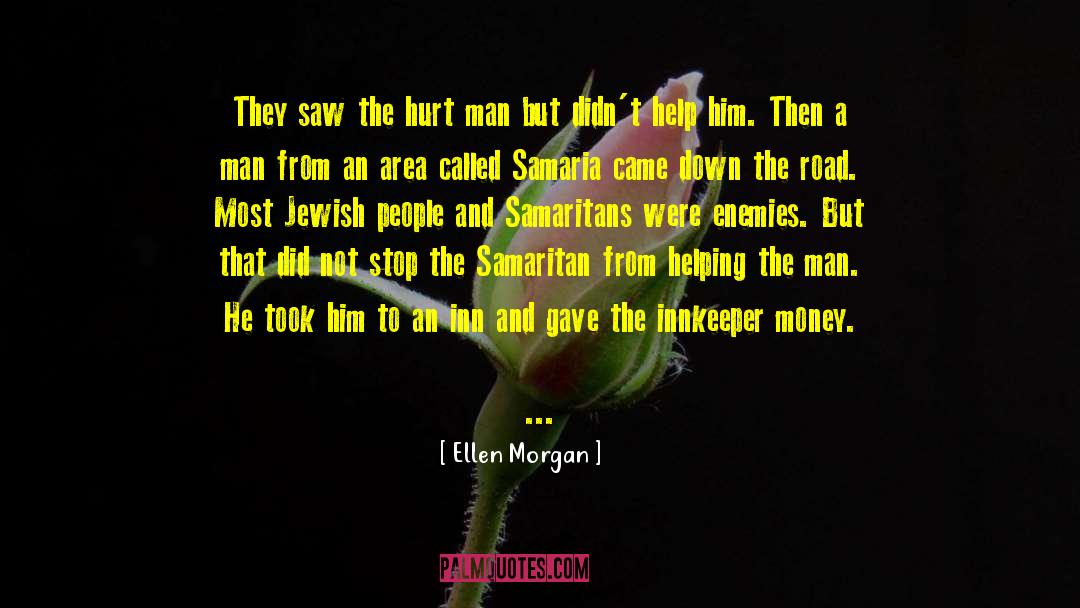 Samaritans quotes by Ellen Morgan