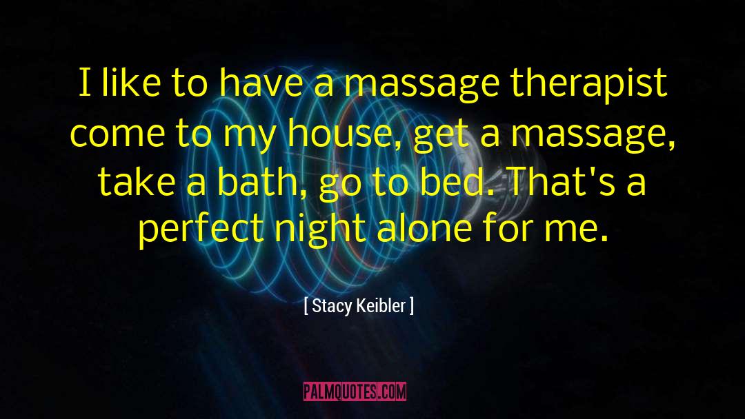 Samarra Massage quotes by Stacy Keibler