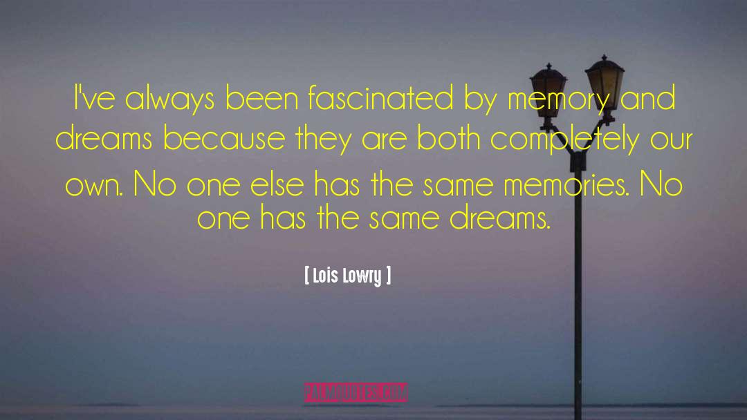Same Dreams quotes by Lois Lowry