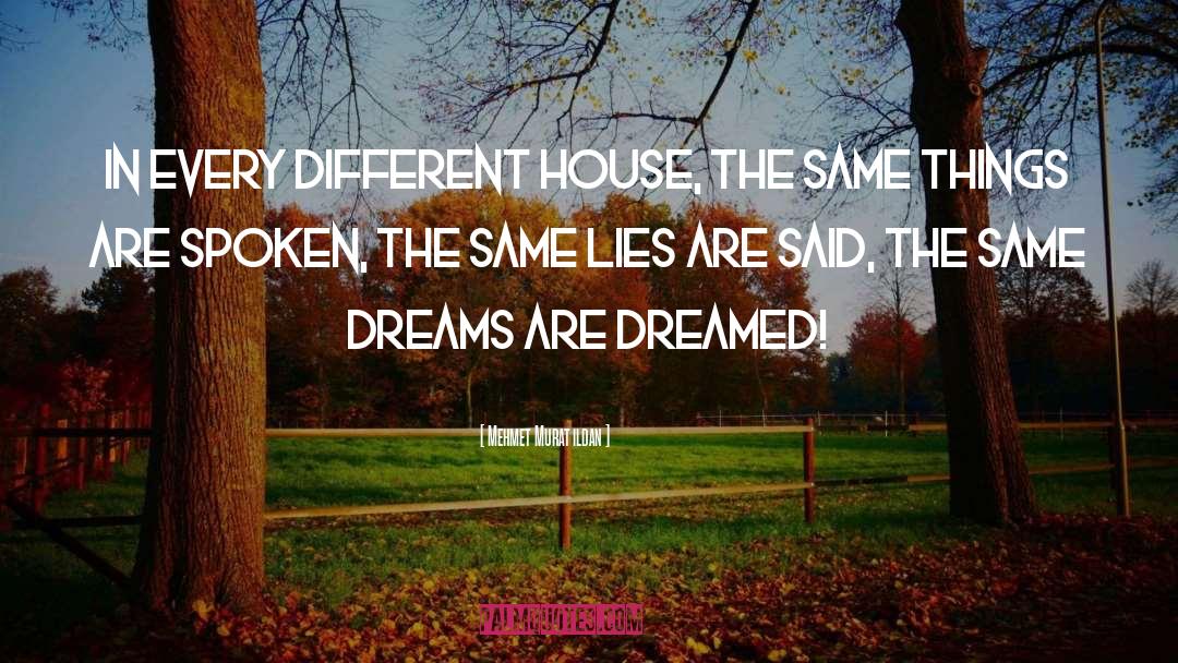 Same Dreams quotes by Mehmet Murat Ildan