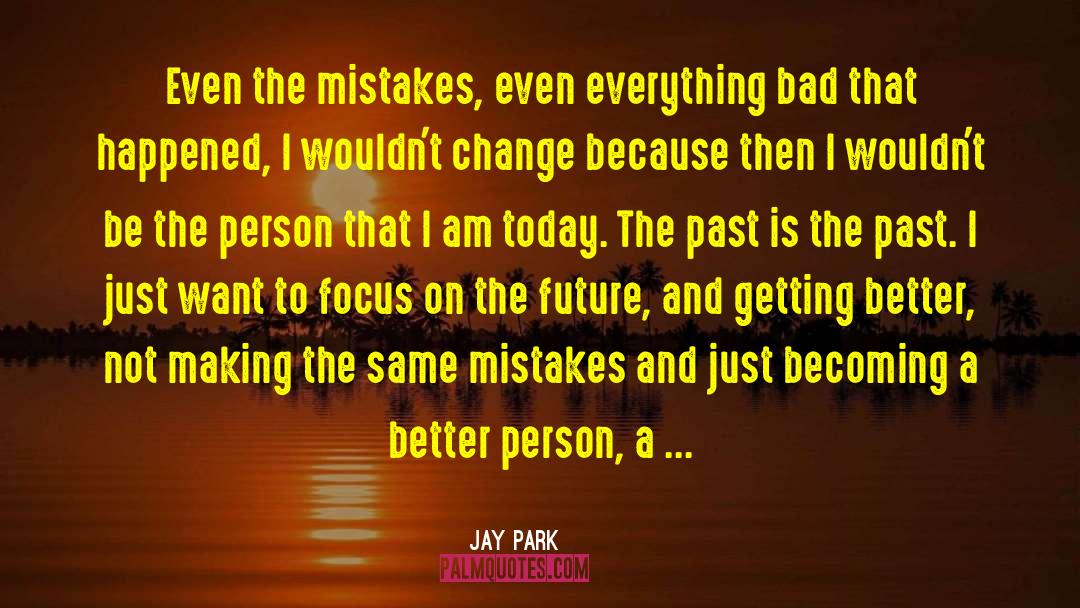 Same Mistakes quotes by Jay Park
