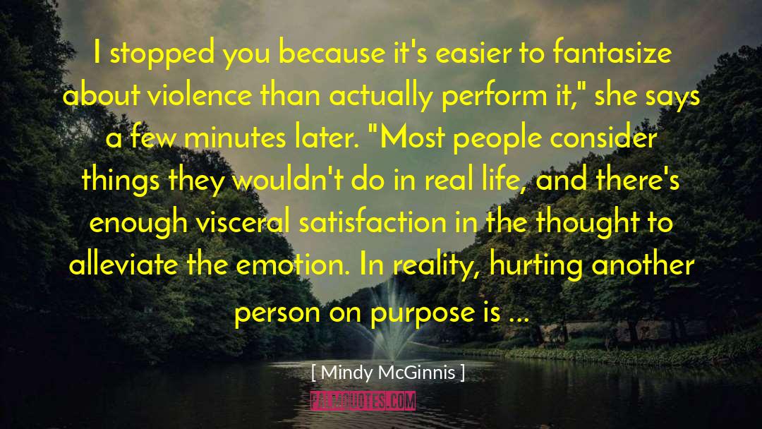 Same Person Hurting You quotes by Mindy McGinnis