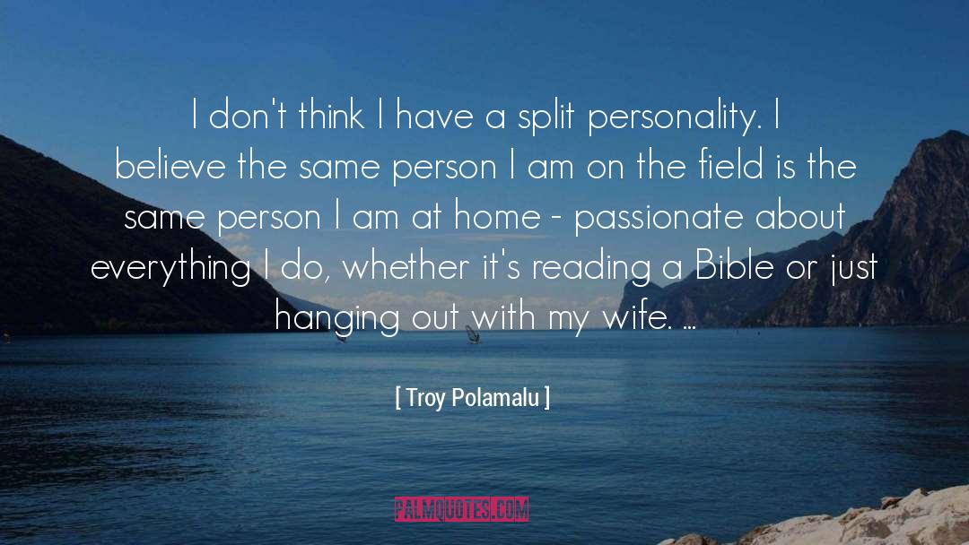 Same Person quotes by Troy Polamalu