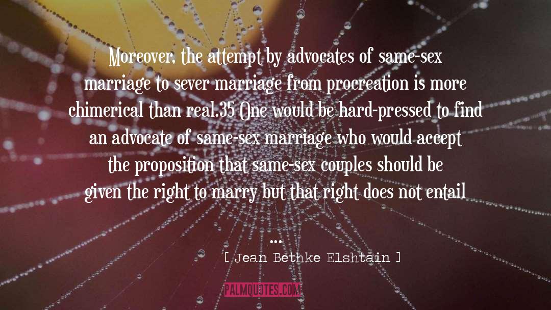 Same Sex Marriage quotes by Jean Bethke Elshtain