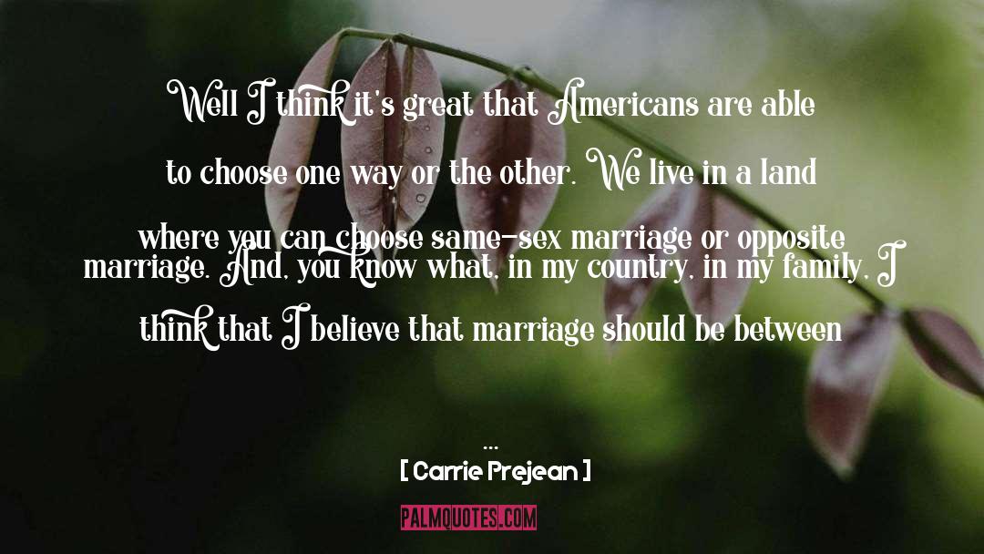 Same Sex Marriage quotes by Carrie Prejean