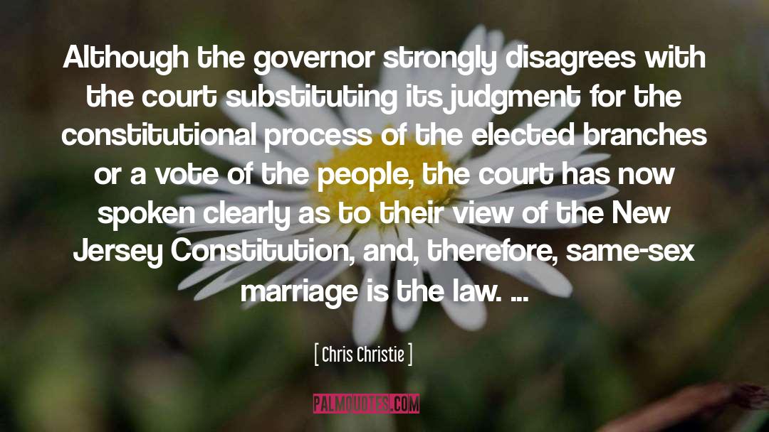 Same Sex Marriage quotes by Chris Christie