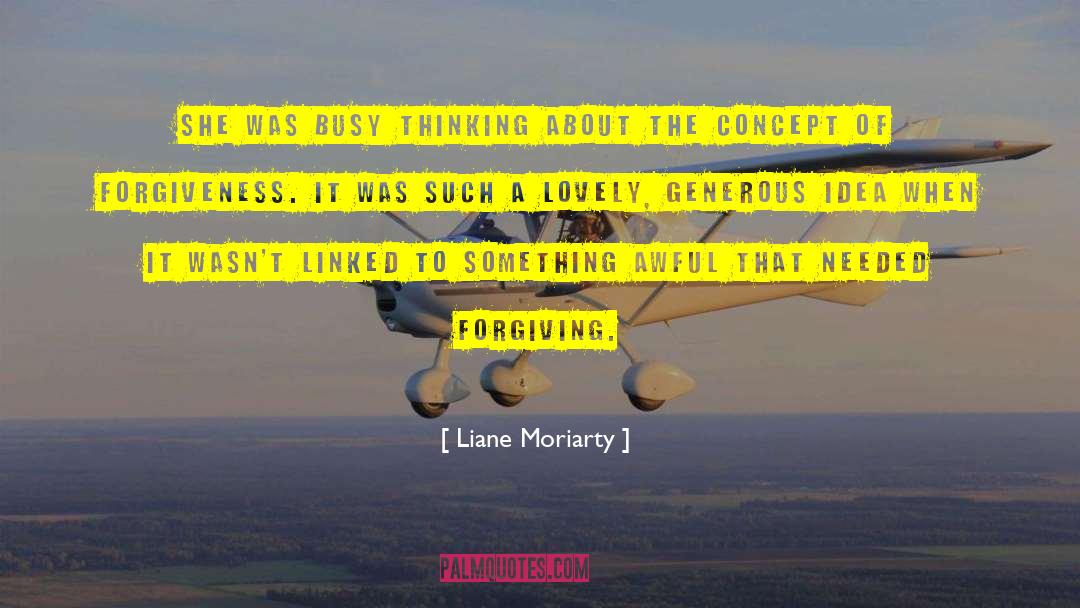 Same Thinking quotes by Liane Moriarty