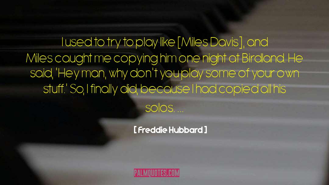 Sammy Davis quotes by Freddie Hubbard