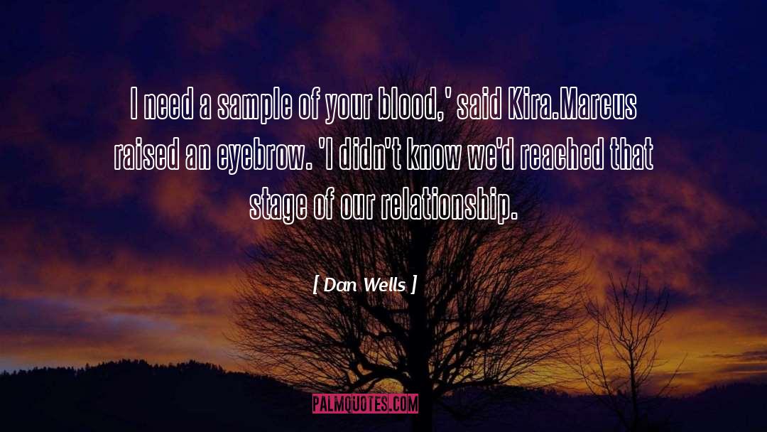 Sample quotes by Dan Wells