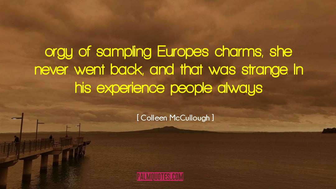 Sampling quotes by Colleen McCullough