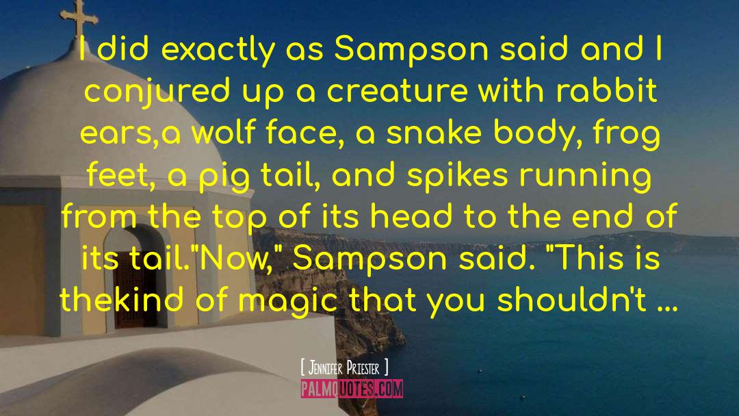 Sampson quotes by Jennifer Priester