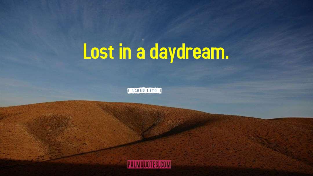 Sams Daydream quotes by Jared Leto