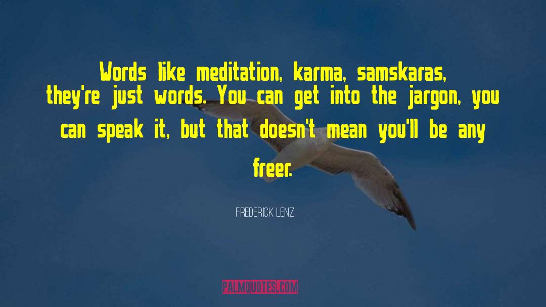 Samskara quotes by Frederick Lenz