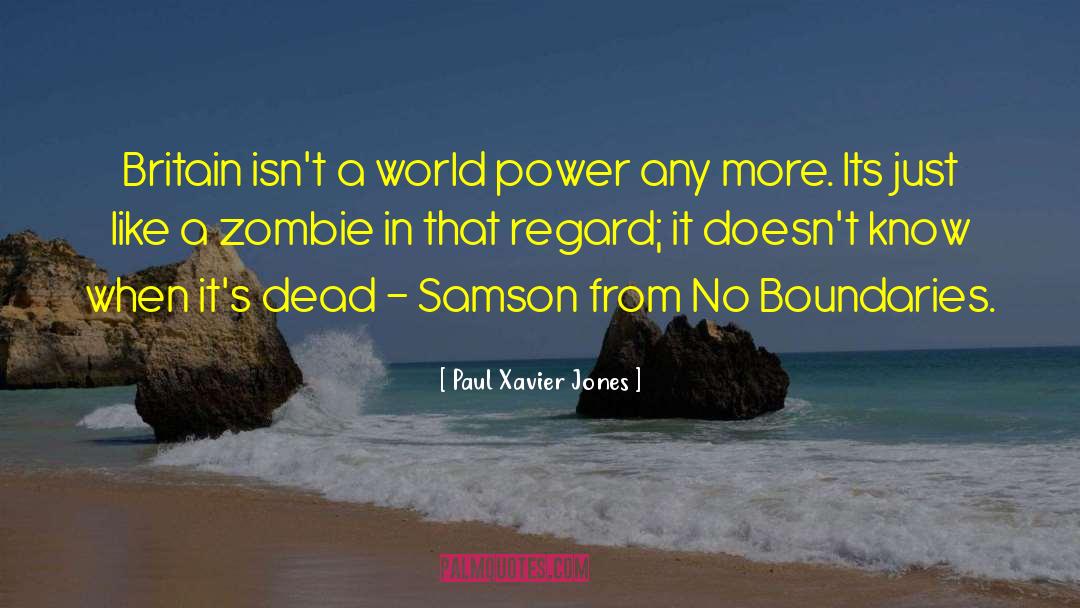 Samson quotes by Paul Xavier Jones