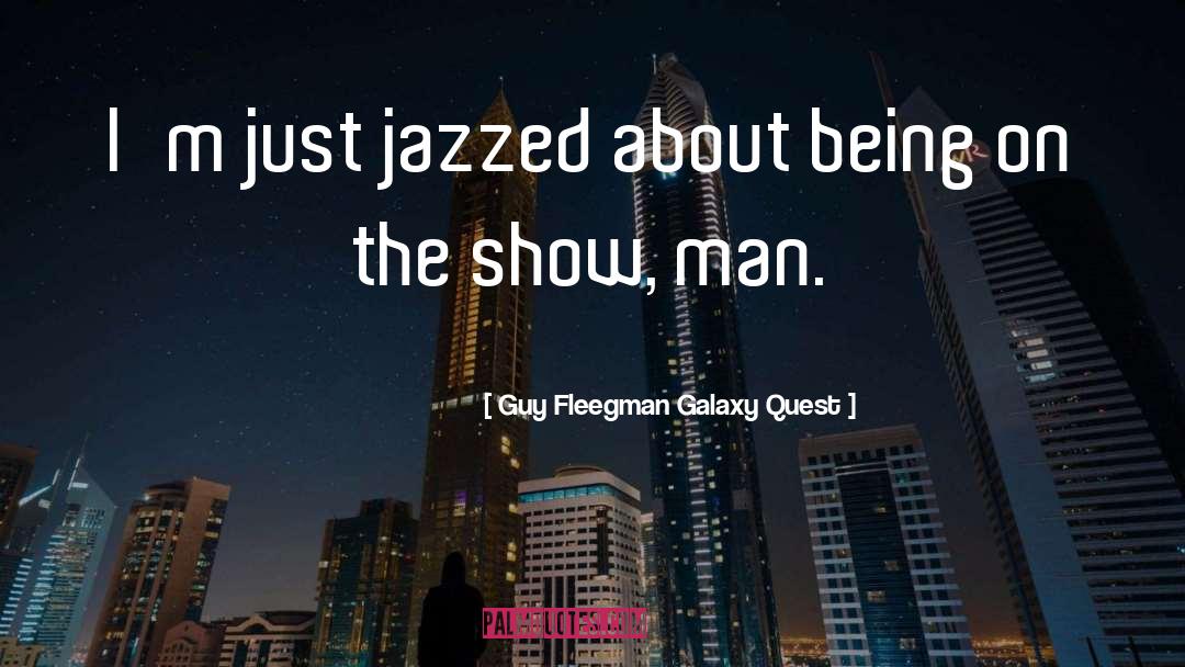 Samsung Galaxy S3 quotes by Guy Fleegman Galaxy Quest