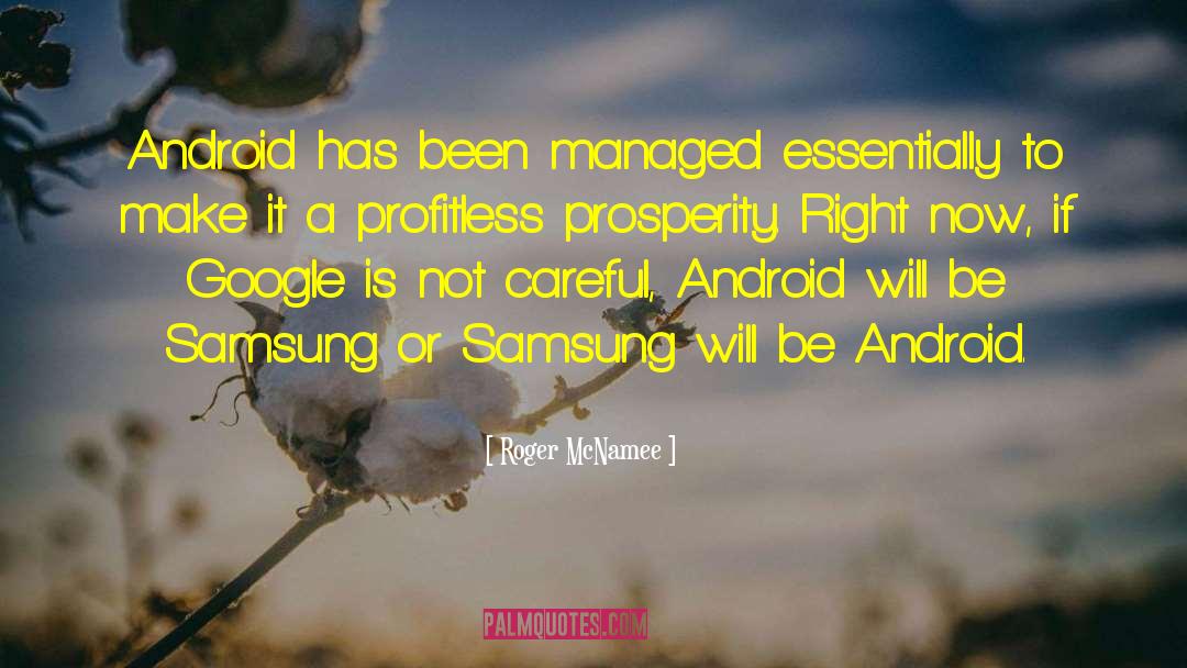 Samsung quotes by Roger McNamee