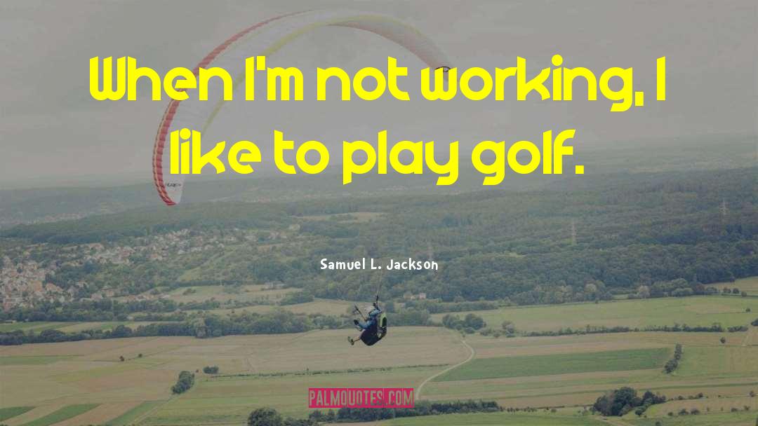 Samuel L Jackson quotes by Samuel L. Jackson