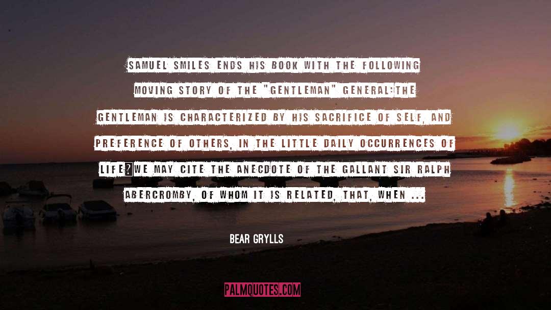 Samuel Smiles quotes by Bear Grylls